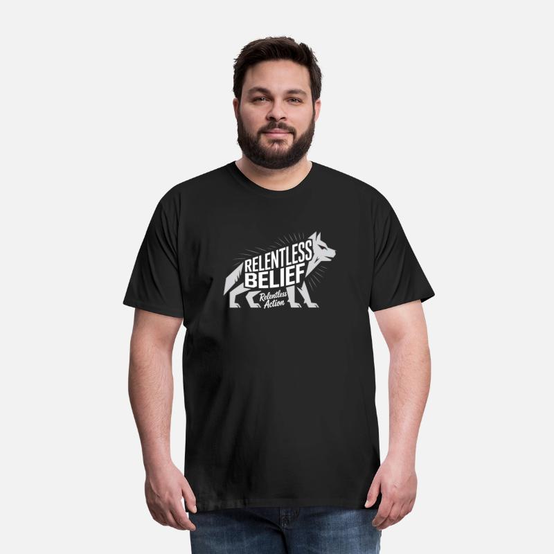 Relentless Belief Relentless Action