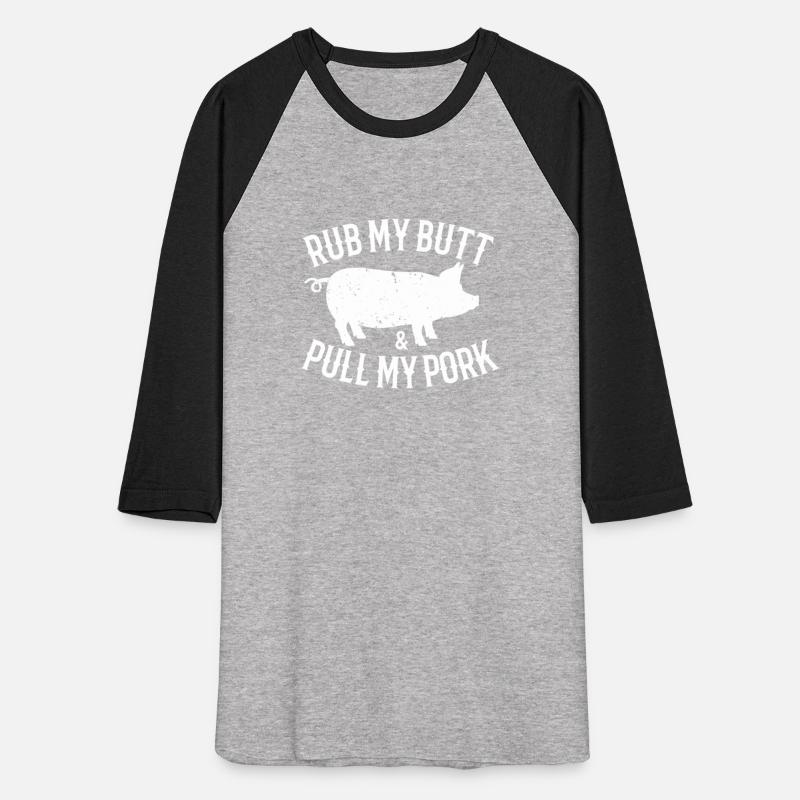 Rub My Butt And Pull My Pork Funny Pig BBQ Lover