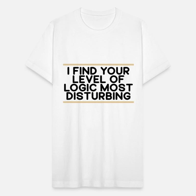 Sarcasm Gift Find Your Level of Logic Disturbing