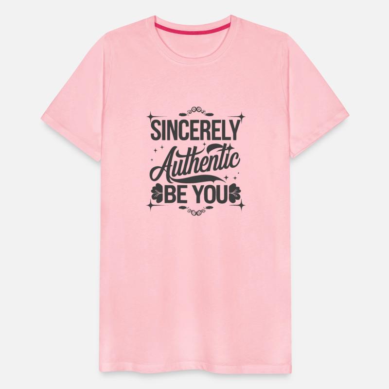 Sincerly Authentic Be YOU