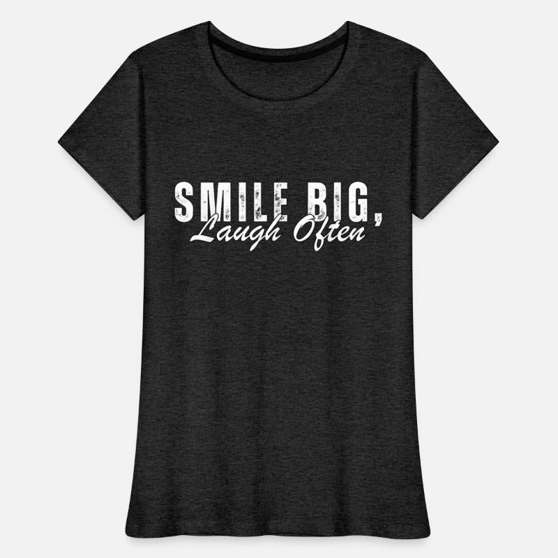 Smile Big Laugh Often inspirational