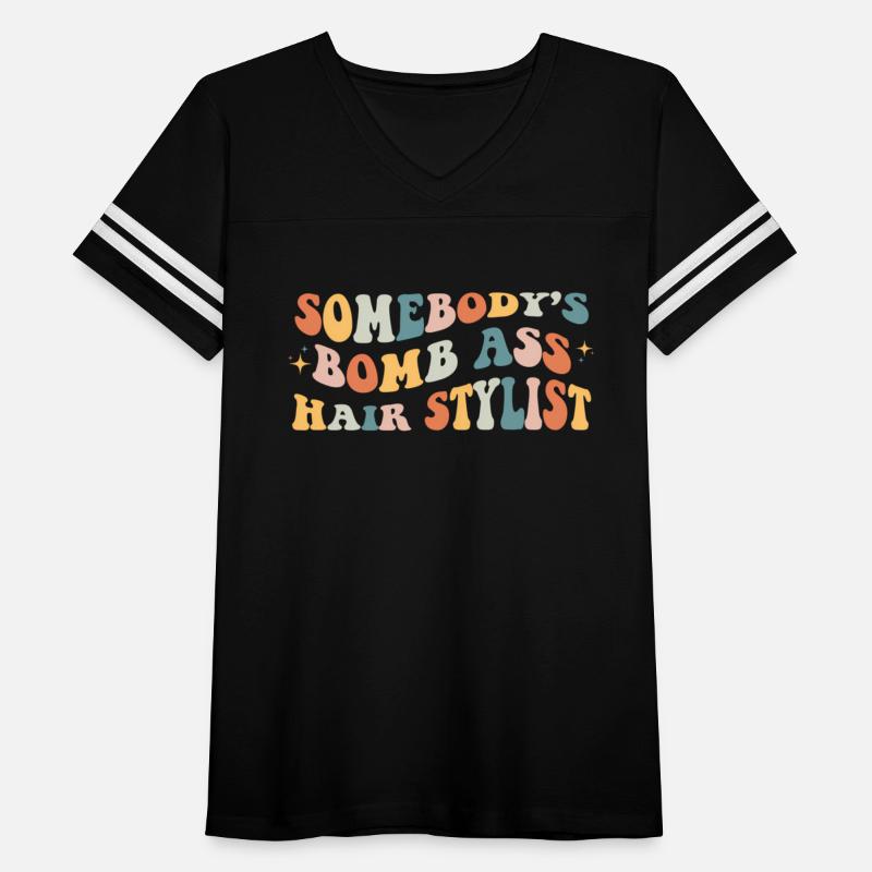 Somebody'S Bomb Ass Hair Stylist Barber Dresser