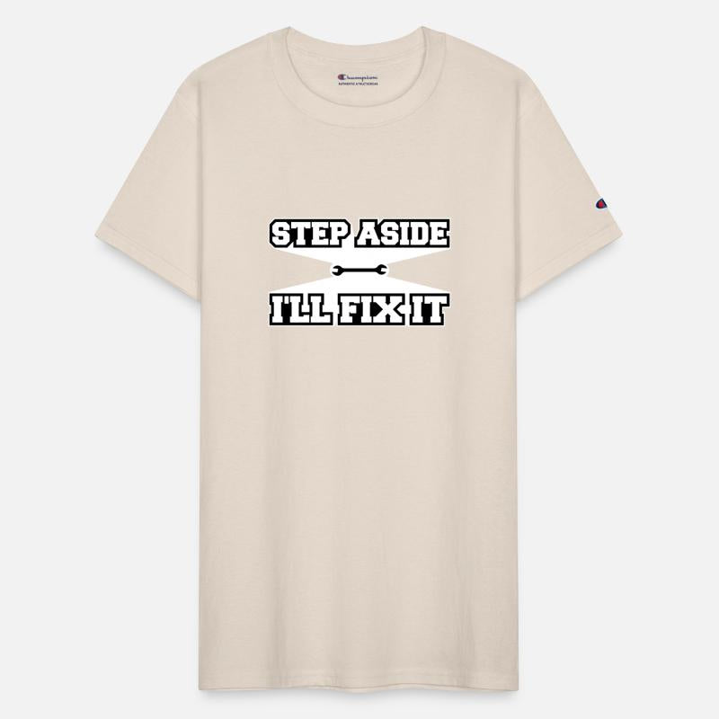 Step Aside I'll Fix It for Fixing Repairman Repair