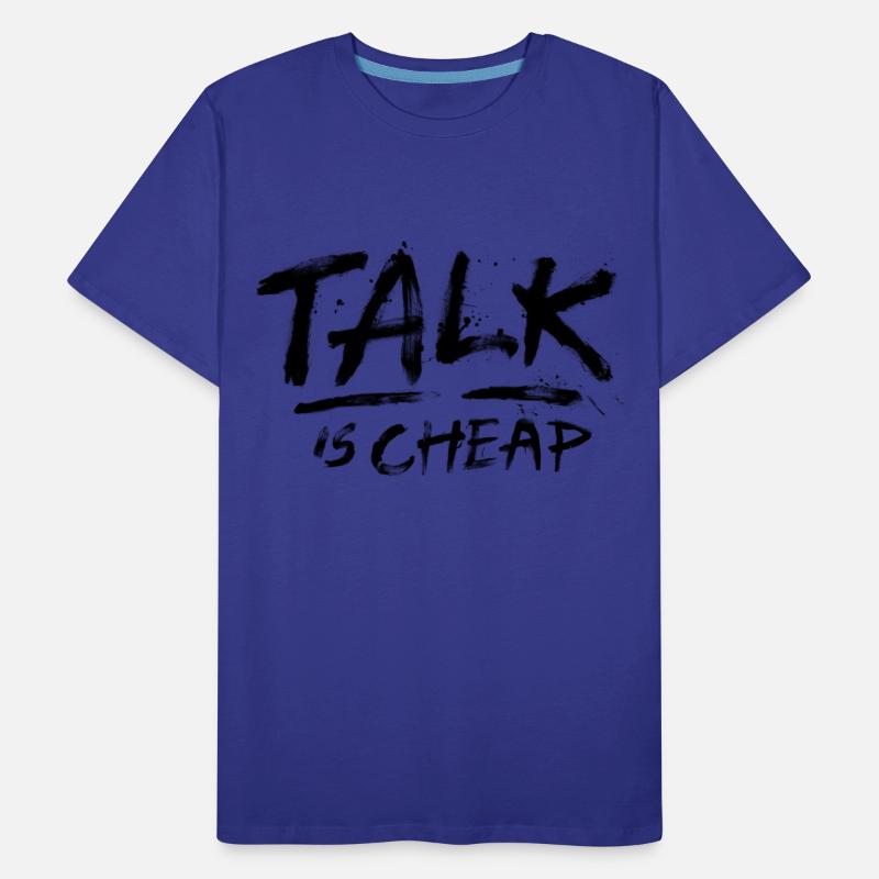 Talk Is Cheap (Black Text)