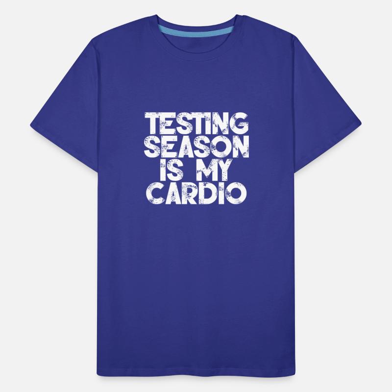 Testing Season Is My Cardio 3