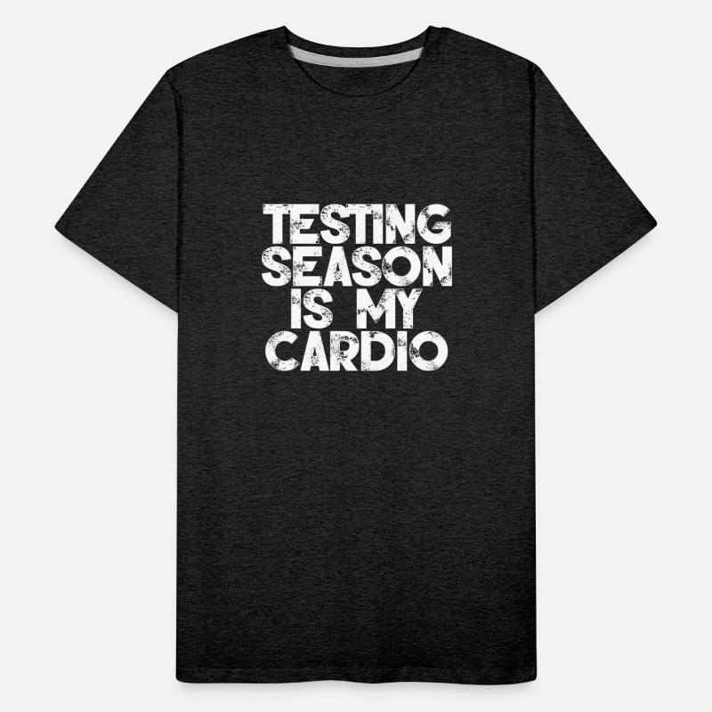 Testing Season Is My Cardio 3