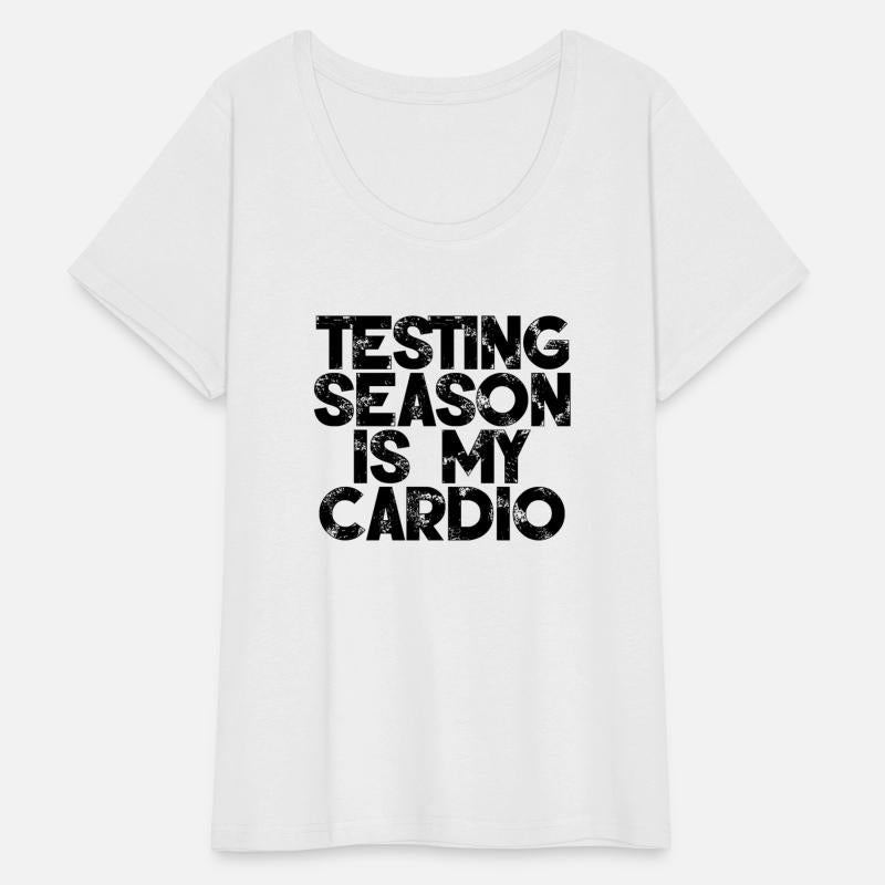 Testing Season Is My Cardio 3