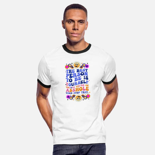 The Best Person To Be Is Yourself