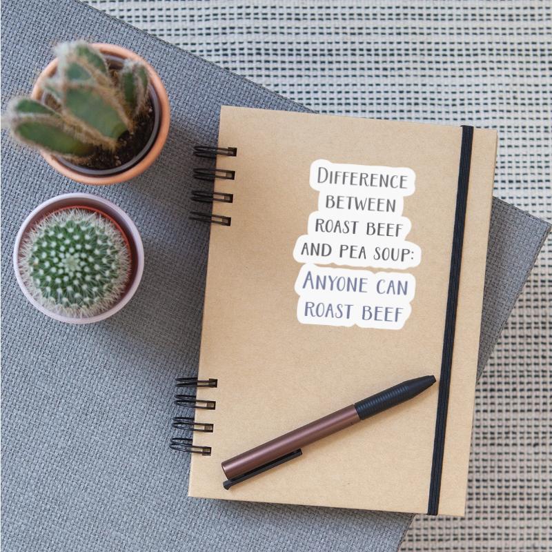 The Difference Between Roast Beef and Pea Soup