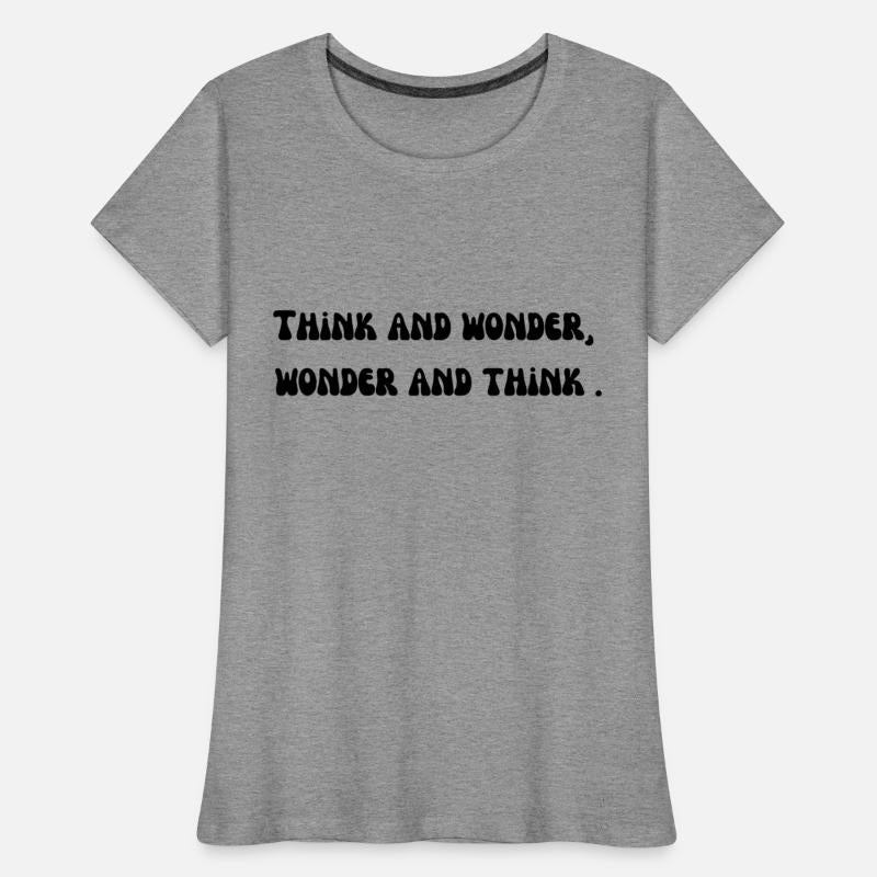 Think and wonder wonder and think