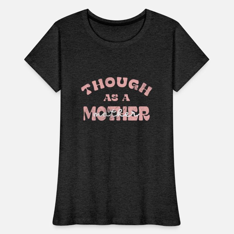 Though as a Mother