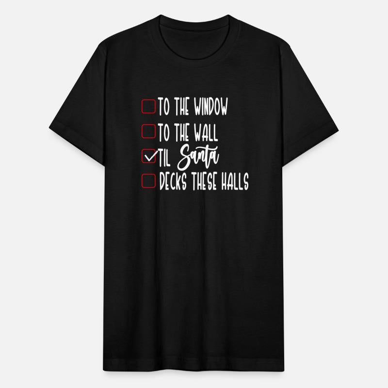 To The Window To The Wall Til Santa Decks These Ha