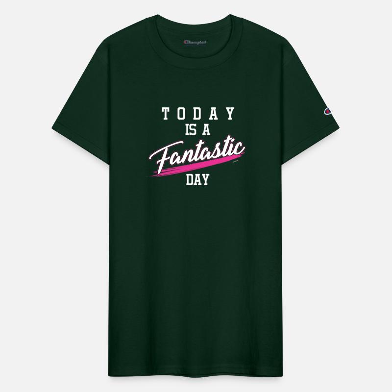 Today Is A Fantastic Day Motivational