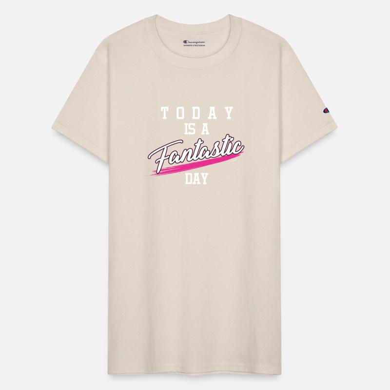 Today Is A Fantastic Day Motivational