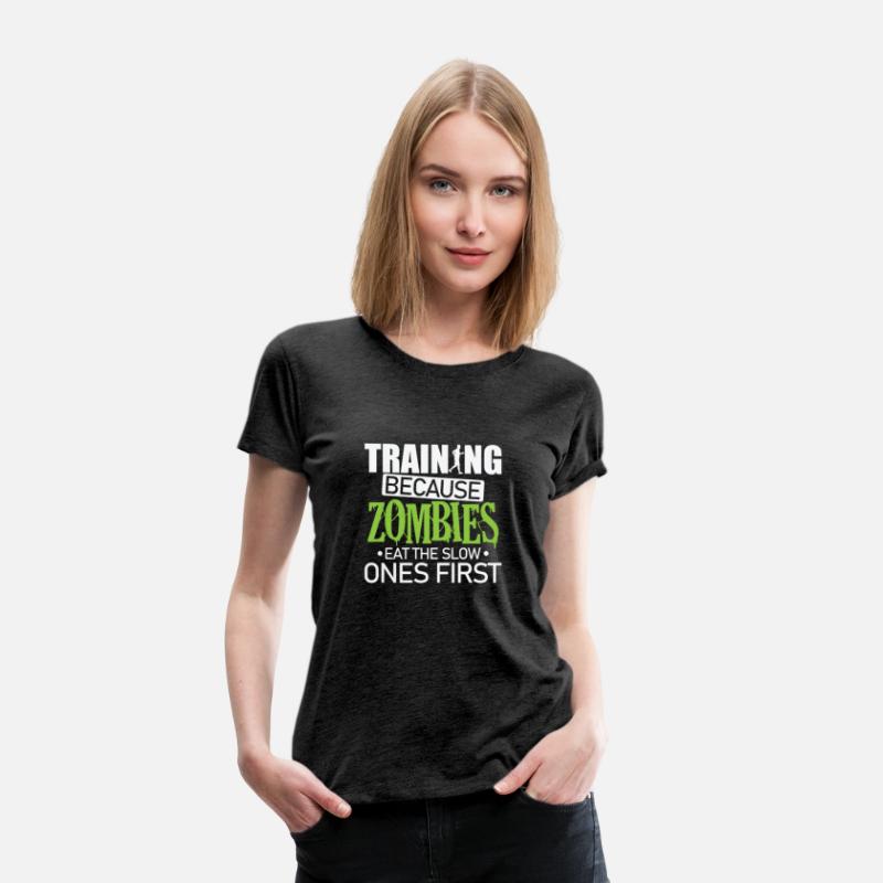Training because Zombies eat the slow Ones first