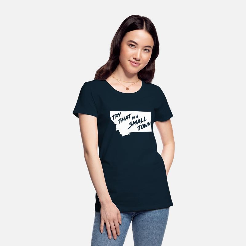 TRY THAT IN A SMALL TOWN MT