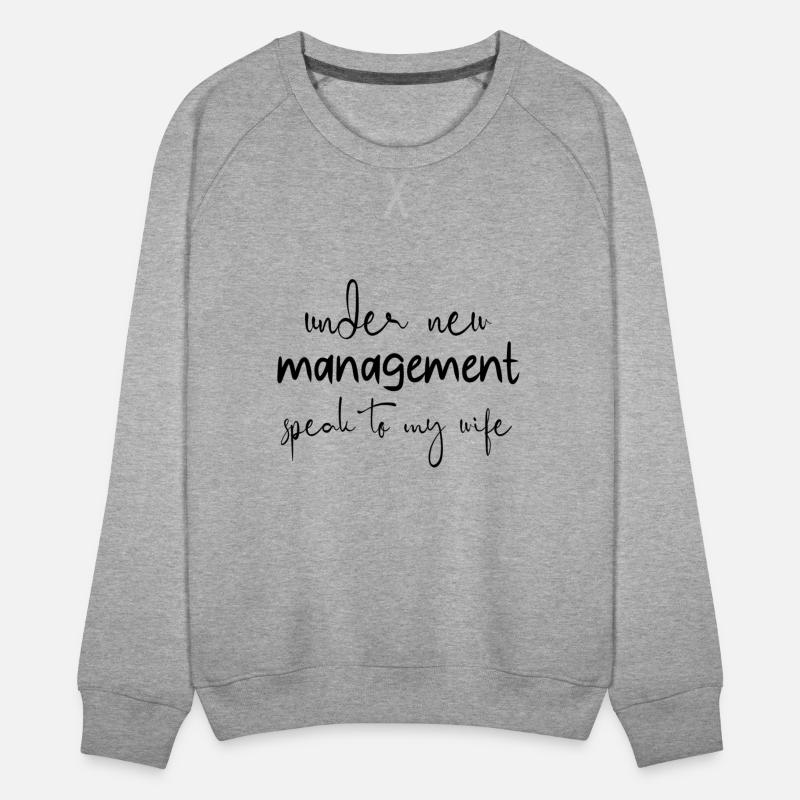 under new management speak to my wife