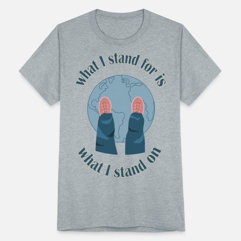 What I stand for is what I stand on. Eco-activist