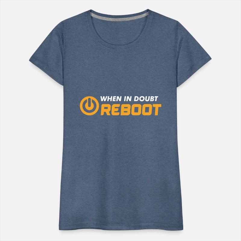 when in doubt reboot programmer tshirt