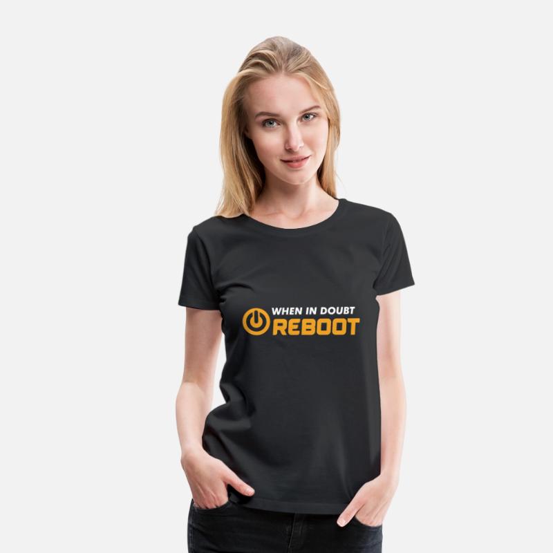 when in doubt reboot programmer tshirt