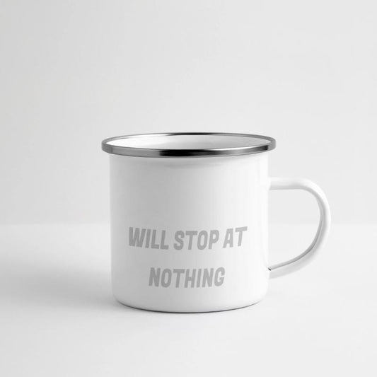 Will stop at nothing