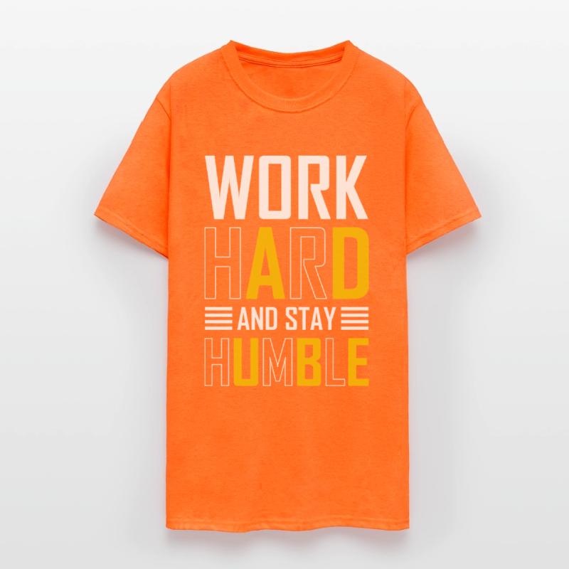 Work Hard and Stay Humble Tshirt