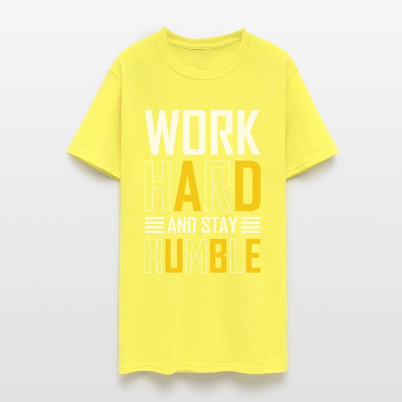 Work Hard and Stay Humble Tshirt