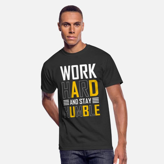 Work Hard and Stay Humble Tshirt
