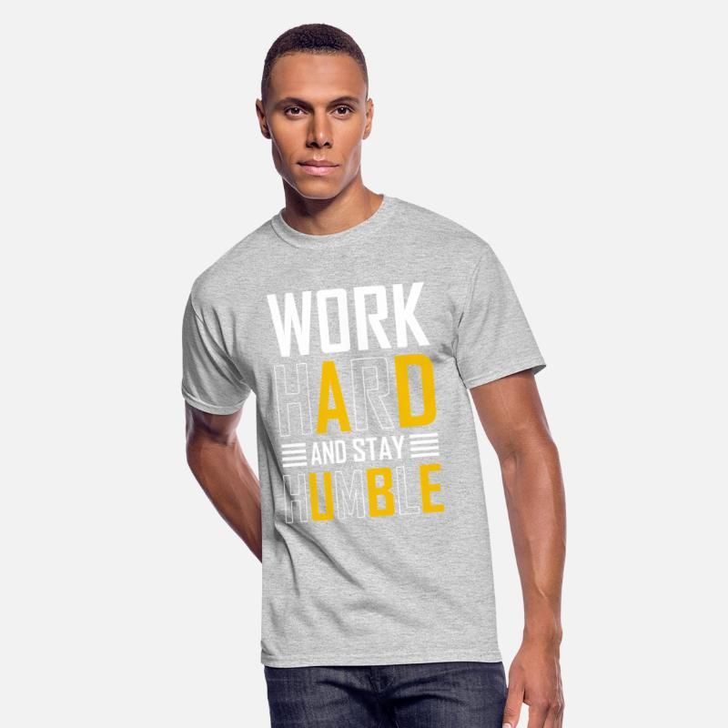 Work Hard and Stay Humble Tshirt