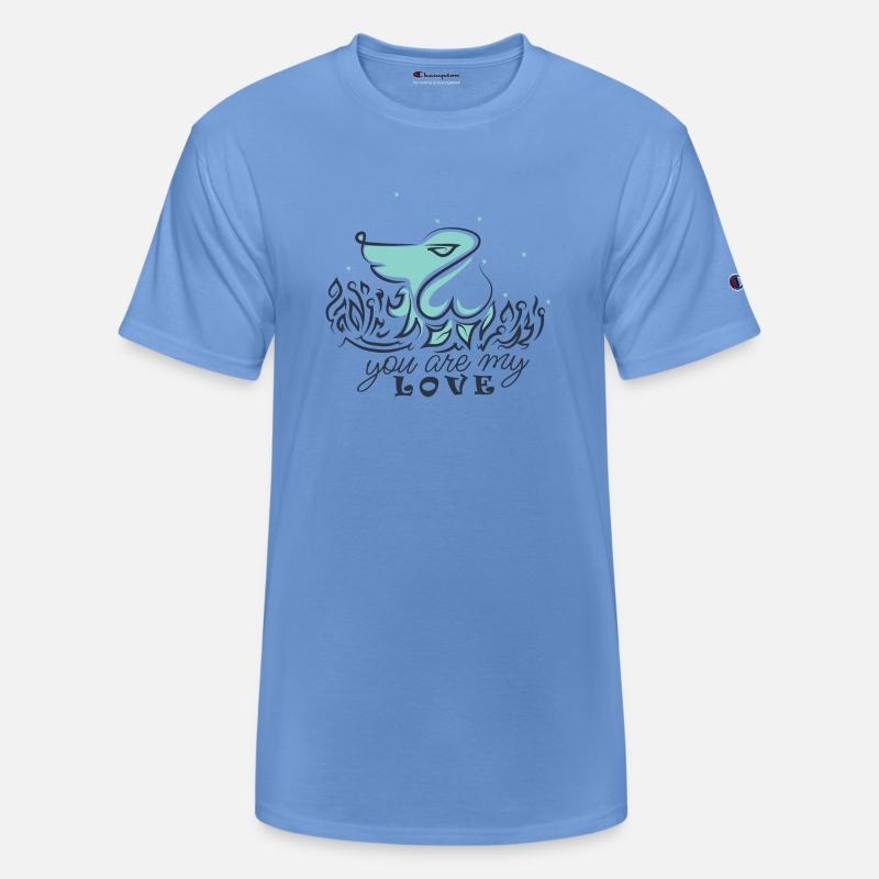 You are my love - My DOG is my LOVE