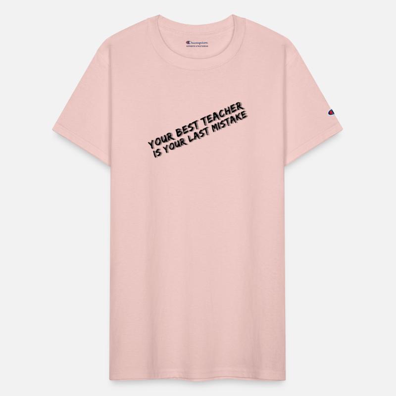 Your best teacher is your last mistake