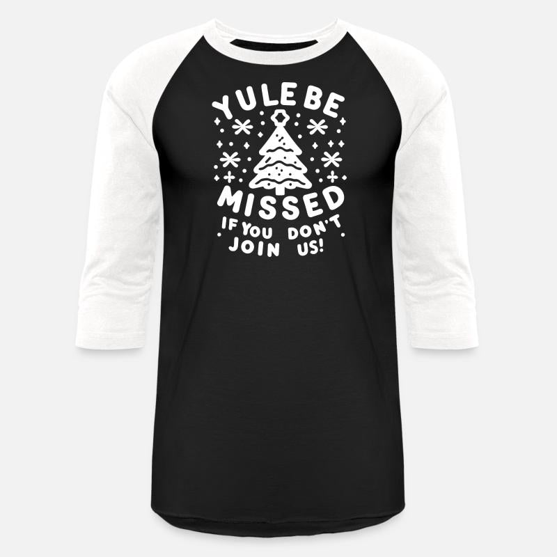 Yule Be Missed If You Don't Join Us