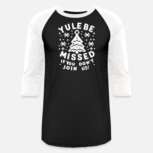 Yule Be Missed If You Don't Join Us